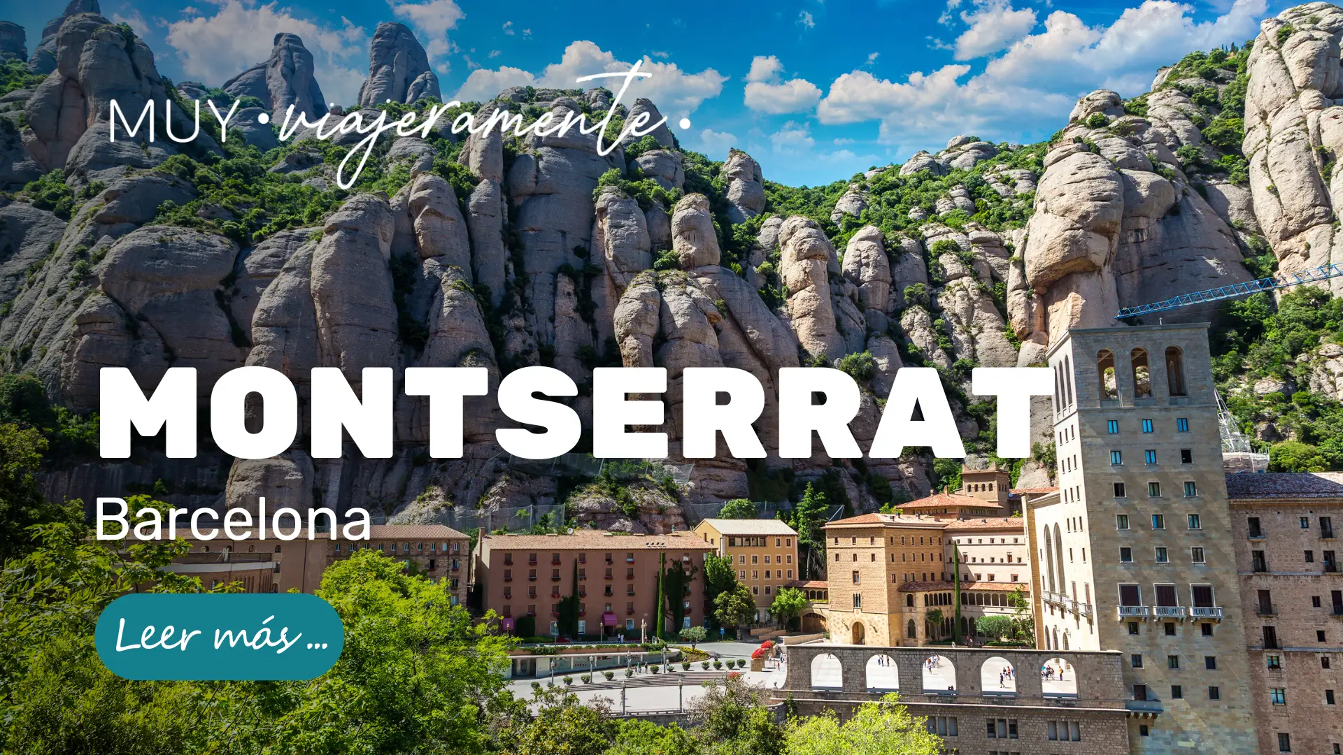 Montserrat: Un lugar imperdible en tu visita a Barcelona España